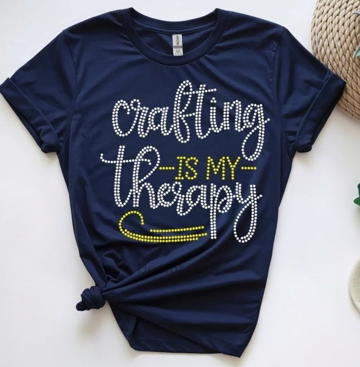 Crafting is my Therapy-Rhinestone T-shirt