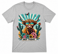 Not Today Howlin Cow-T-shirt
