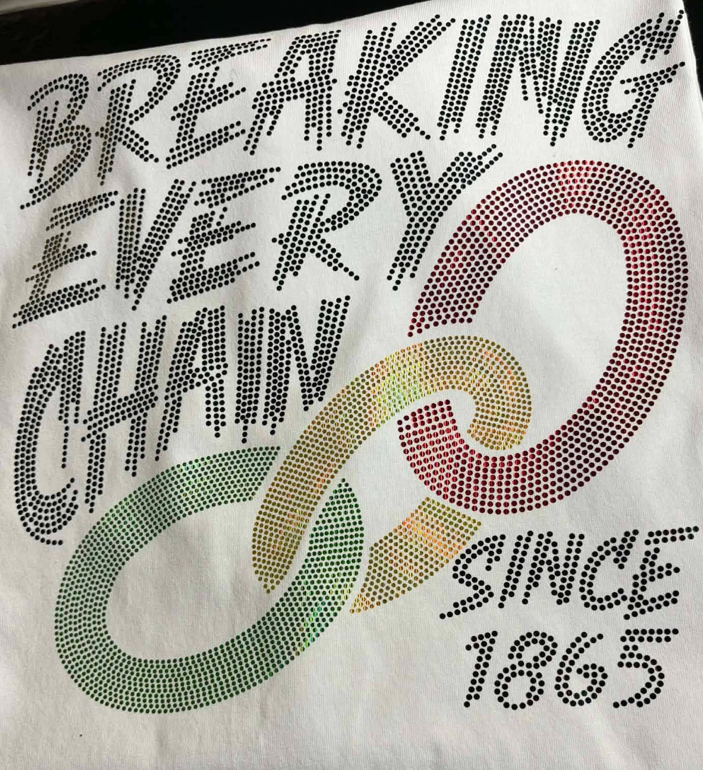 Breaking Every Chain (Spangle Design)