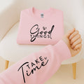 Good things take time
