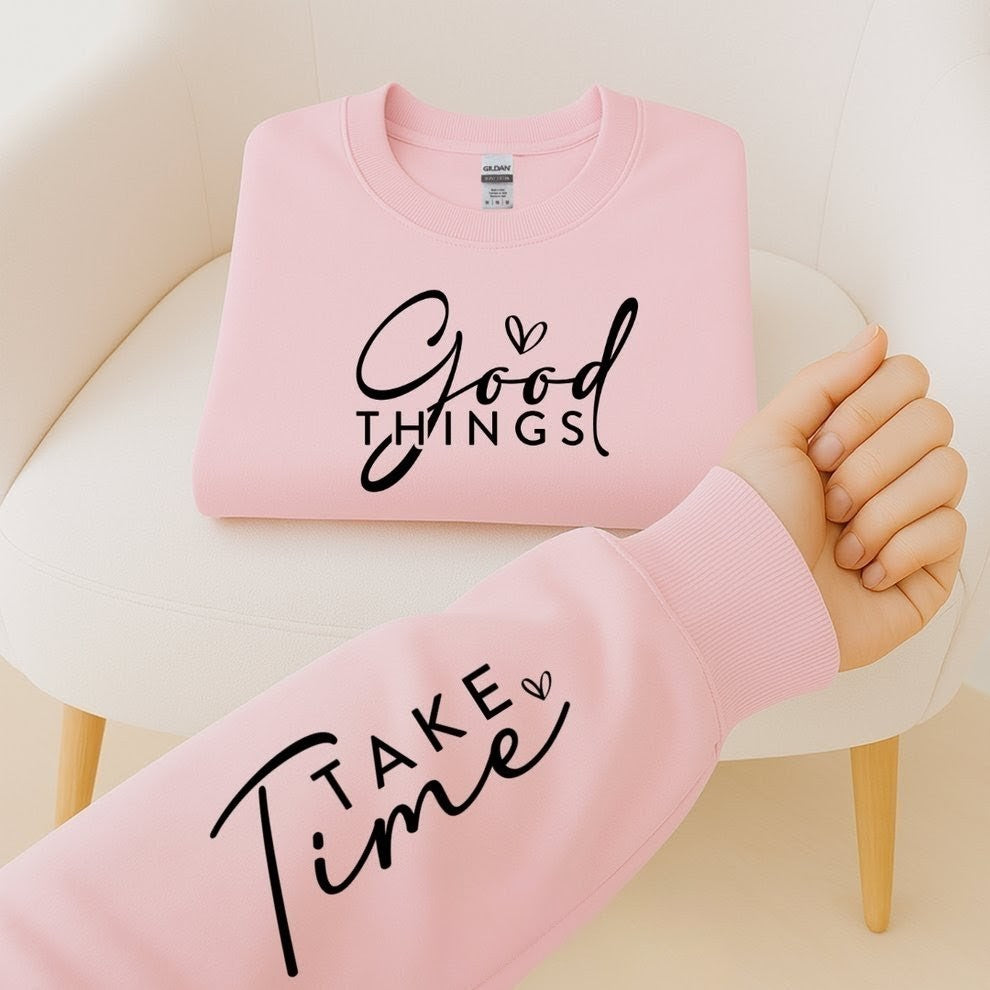 Good things take time