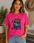 Weekend Hooker -T-Shirt