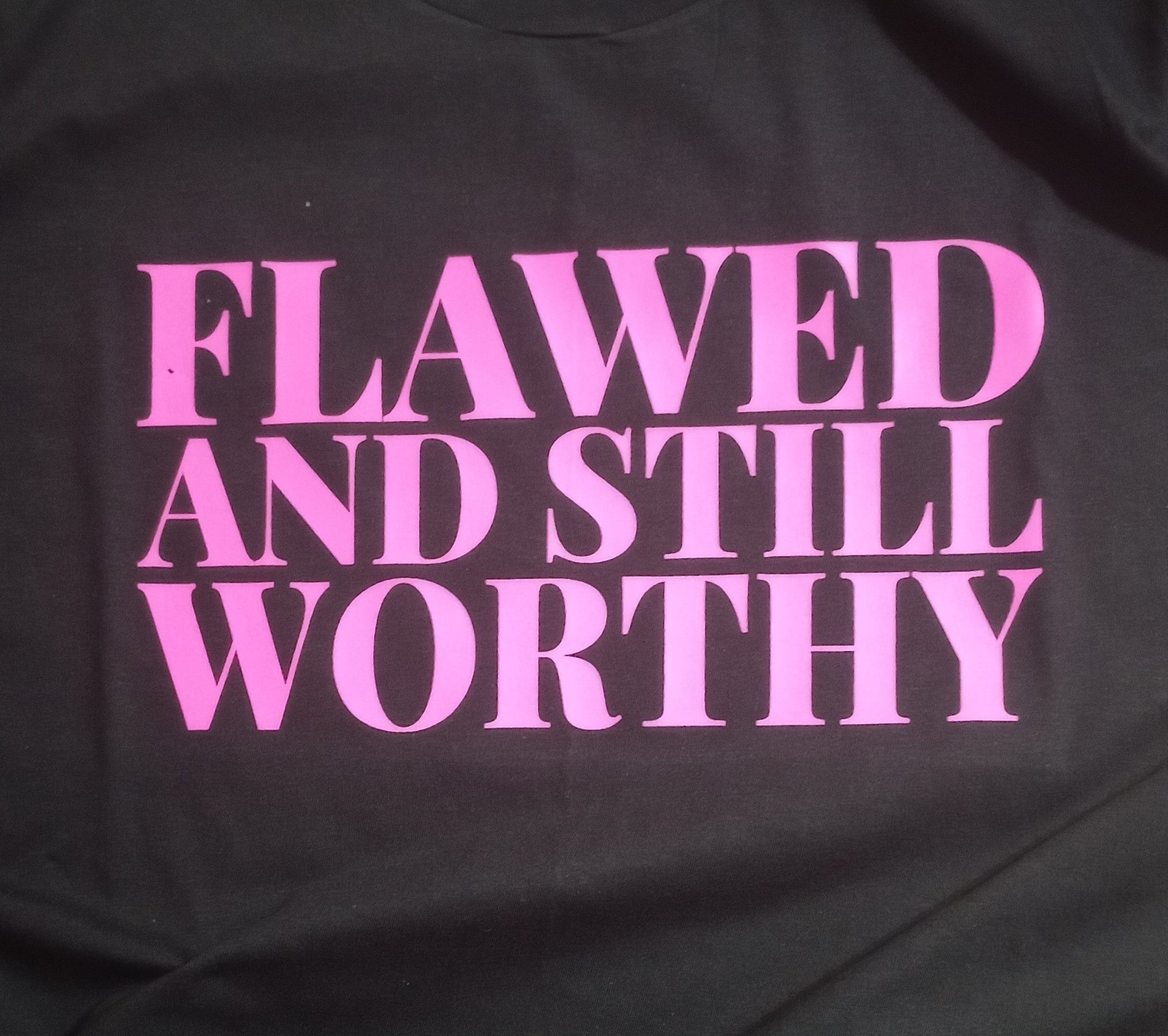Flawed and Still Worthy