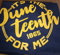 It's the Juneteenth for me T-shirt