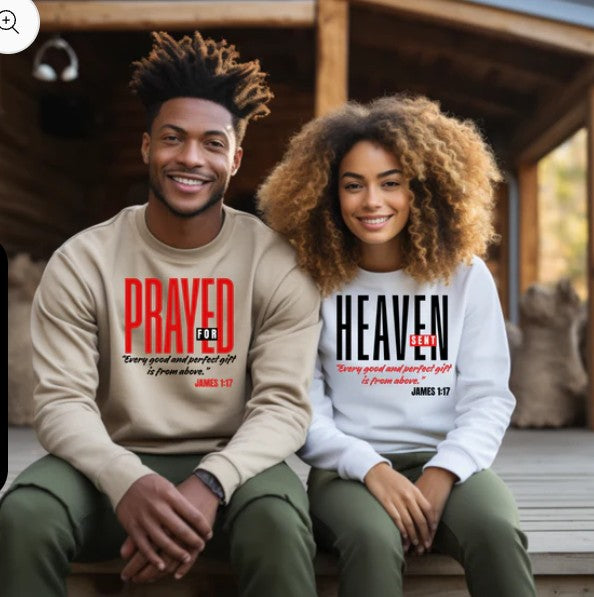 Prayed for; Heaven Sent - Couples T-shirt (sold as a set)