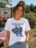 For the Love of Berries -T-Shirt