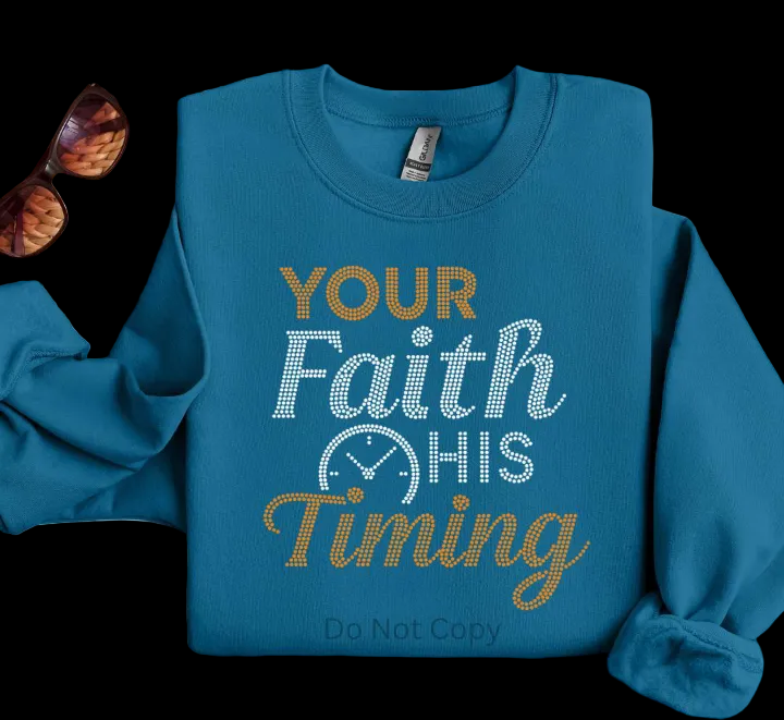 Your Faith is Timing Rhinestone t-shirt