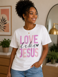 Love like Jesus - T-shirt